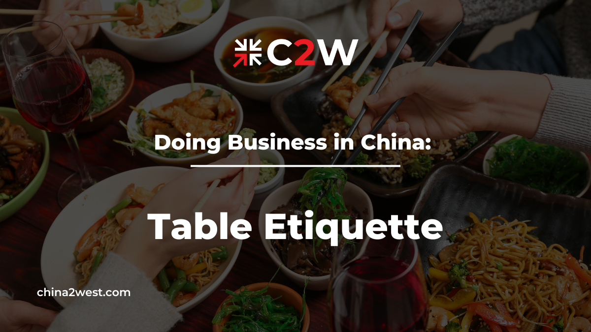 A Guide to Table Etiquette for Effective Business in China