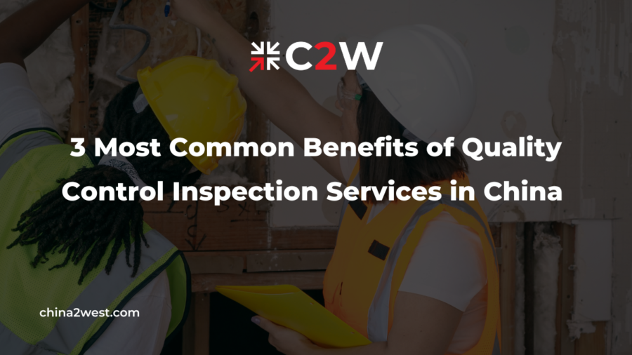 3 Most Common Benefits of Quality Control Inspection Services