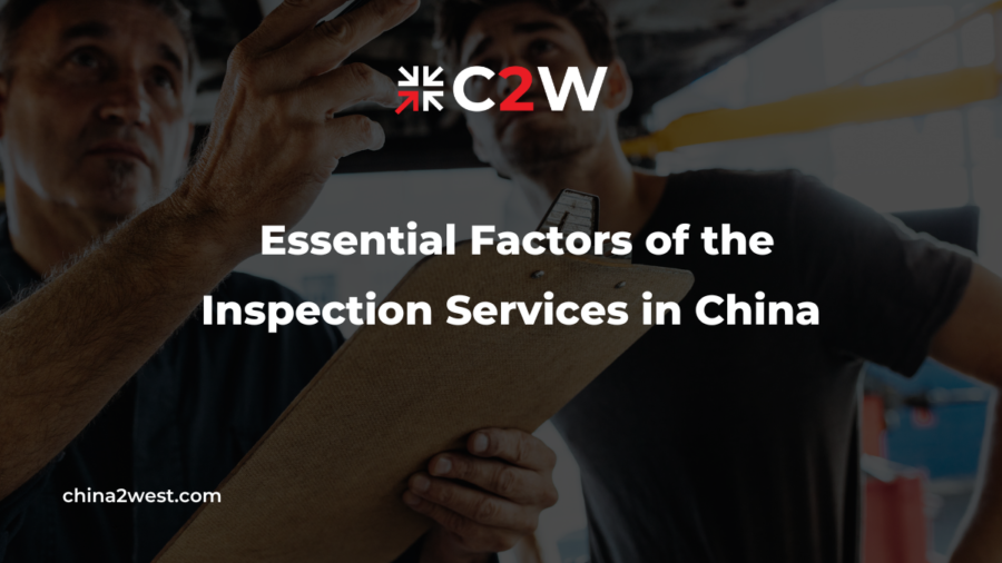 Essential Factors of the Inspection Services in China