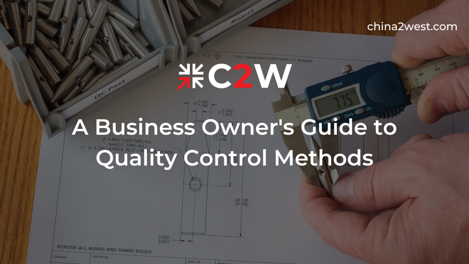 A Business Owner's Guide to Quality Control Methods C2W