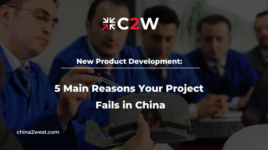 New Product Development 5 Main Reasons Your Project Fails in China