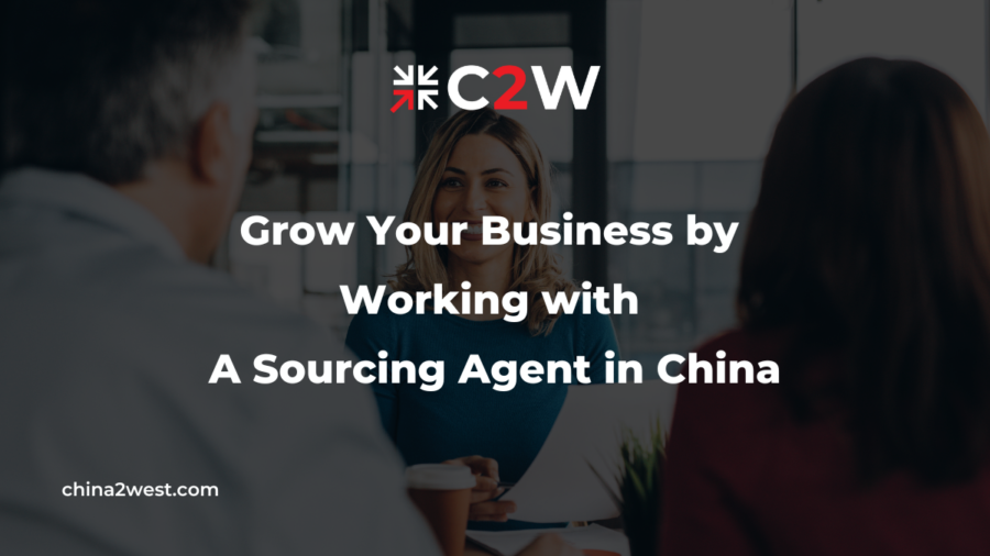 Grow Your Business by Working with A Sourcing Agent in China