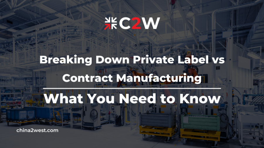 Breaking Down Private Label vs Contract Manufacturing What You Need to Know