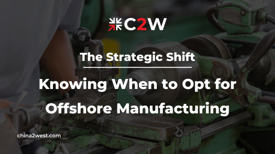 The Strategic Shift Knowing When to Opt for Offshore Manufacturing